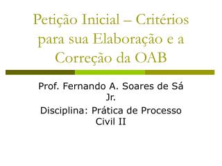 Petição Inicial – Critérios para sua Elaboração e a Correção da OAB