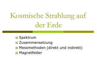 Kosmische Strahlung auf der Erde