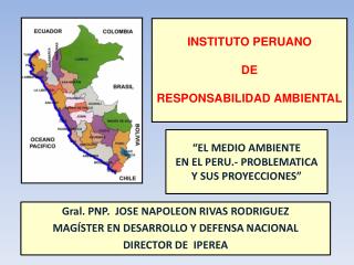 “EL MEDIO AMBIENTE EN EL PERU.- PROBLEMATICA Y SUS PROYECCIONES”