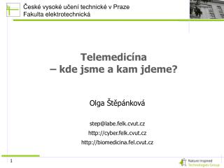 T elemedi cína – kde jsme a kam jdeme?