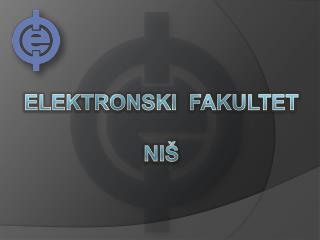 ELEKTRONSKI FAKULTET NIŠ