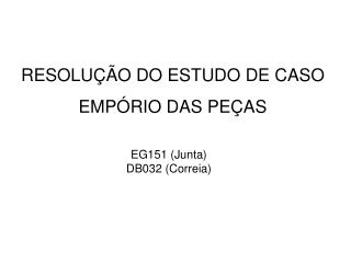 RESOLUÇÃO DO ESTUDO DE CASO EMPÓRIO DAS PEÇAS