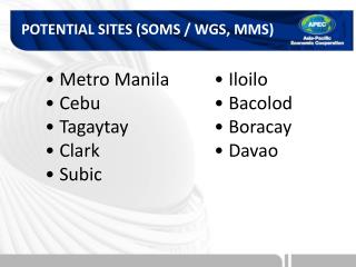 POTENTIAL SITES (SOMS / WGS, MMS)