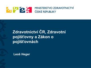 Zdravotnictví ČR, Zdravotní pojišťovny a Zákon o pojišťovnách
