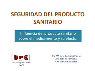 SEGURIDAD DEL PRODUCTO SANITARIO