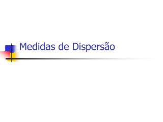 Medidas de Dispersão