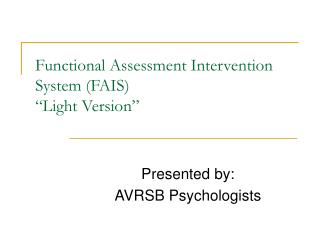 Functional Assessment Intervention System (FAIS) “Light Version”