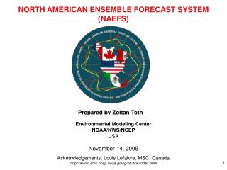 NORTH AMERICAN ENSEMBLE FORECAST SYSTEM (NAEFS)