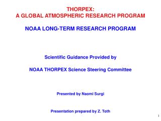 THORPEX: A GLOBAL ATMOSPHERIC RESEARCH PROGRAM NOAA LONG-TERM RESEARCH PROGRAM