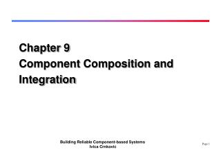 Chapter 9 Component Composition and Integration