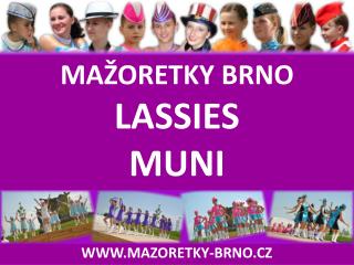 MAŽORETKY BRNO LASSIES MUNI