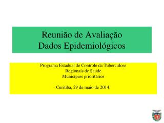 Reunião de Avaliação Dados Epidemiológicos