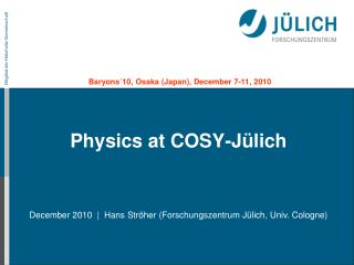 Physics at COSY-Jülich