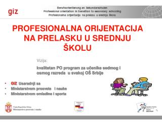 PROFESIONALNA ORIJENTACIJA NA PRELASKU U SREDNJU ŠKOLU