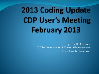 2013 Coding Update CDP User’s Meeting February 2013