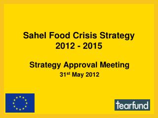 Sahel Food Crisis Strategy 2012 - 2015