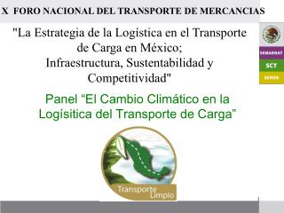 Panel “El Cambio Climático en la Logísitica del Transporte de Carga”