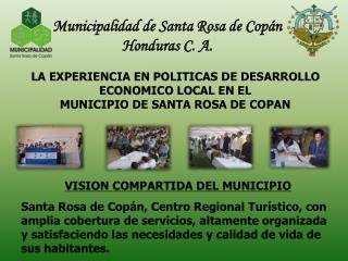 Municipalidad de Santa Rosa de Copán Honduras C. A.