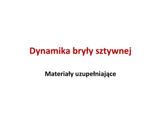 Dynamika bryły sztywnej