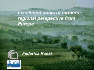 Livelihood crisis of farmers: regional perspective from Europe