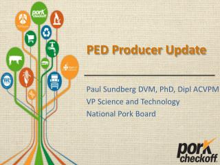 PED Producer Update