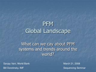 PFM Global Landscape