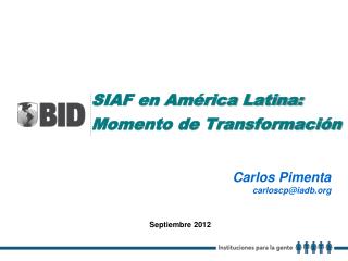 SIAF en América Latina: Momento de Transformación