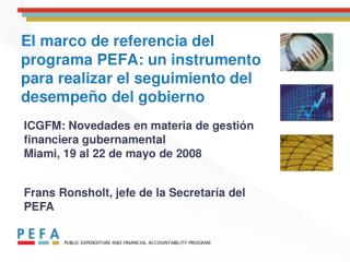 ICGFM: Novedades en materia de gestión financiera gubernamental Miami, 19 al 22 de mayo de 2008