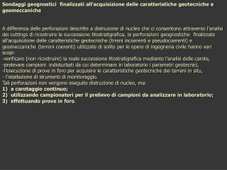 b) Perforazione wire-line (a fune)