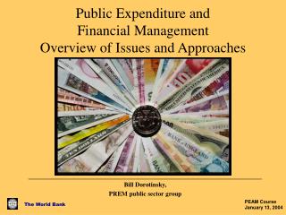 Public Expenditure and Financial Management Overview of Issues and Approaches