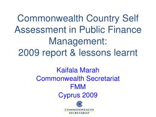 Commonwealth Country Self Assessment in Public Finance Management: 2009 report &amp; lessons learnt