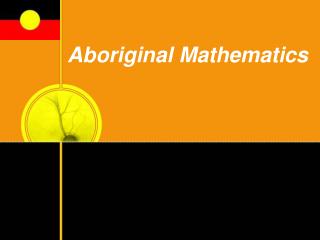 Aboriginal Mathematics