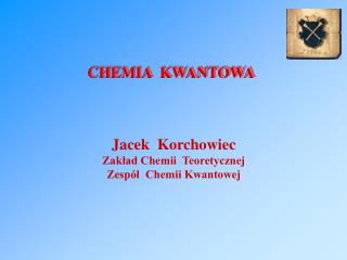 CHEMIA KWANTOWA