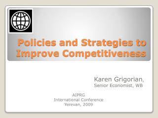 Policies and Strategies to Improve Competitiveness