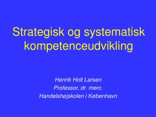 Strategisk og systematisk kompetenceudvikling