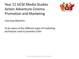 Year 11 GCSE Media Studies Action Adventure Cinema Promotion and Marketing