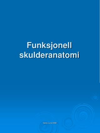 Funksjonell skulderanatomi