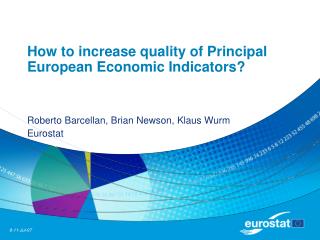 How to increase quality of Principal European Economic Indicators?