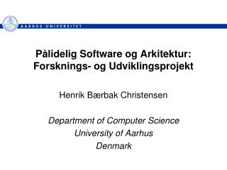 Pålidelig Software og Arkitektur: Forsknings- og Udviklingsprojekt