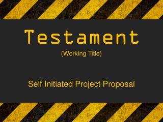 Testament (Working Title)