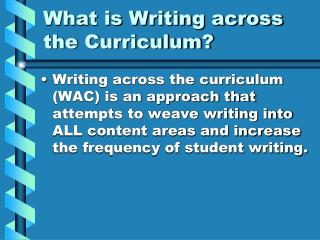 What is Writing across the Curriculum?