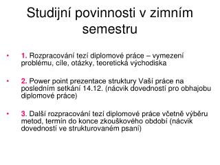 Studijní povinnosti v zimním semestru