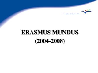 ERASMUS MUNDUS (2004-2008)