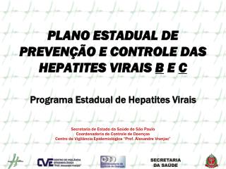 PLANO ESTADUAL DE PREVENÇÃO E CONTROLE DAS HEPATITES VIRAIS B E C