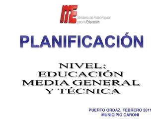 NIVEL: EDUCACIÓN MEDIA GENERAL Y TÉCNICA