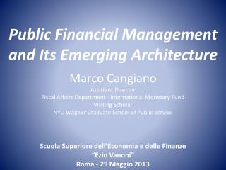 Public Financial Management and Its Emerging Architecture