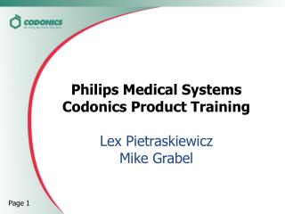 Philips Medical Systems Codonics Product Training Lex Pietraskiewicz Mike Grabel