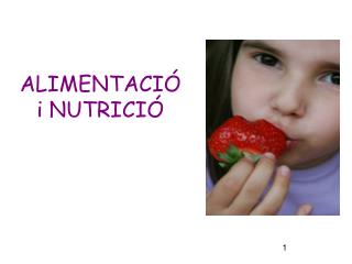 ALIMENTACIÓ i NUTRICIÓ