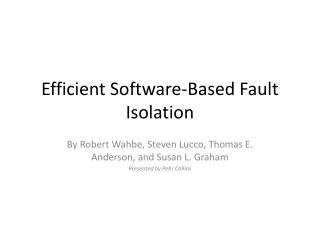 Efficient Software-Based Fault Isolation