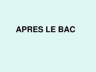 APRES LE BAC